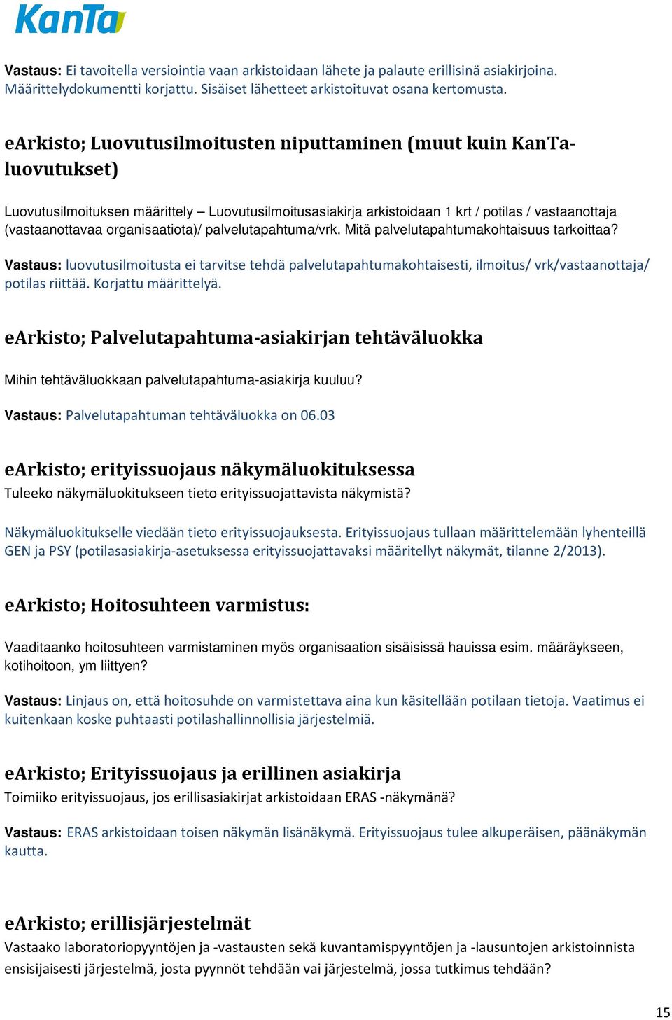 organisaatiota)/ palvelutapahtuma/vrk. Mitä palvelutapahtumakohtaisuus tarkoittaa?