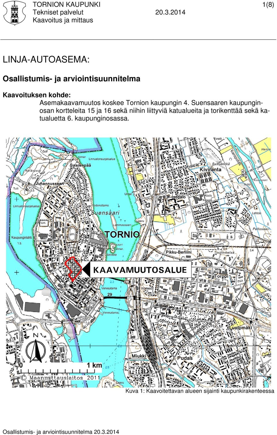 Asemakaavamuutos koskee Tornion kaupungin 4.