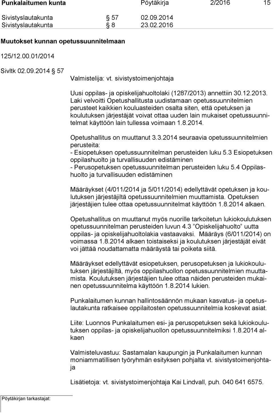 annettiin 30.12.2013.