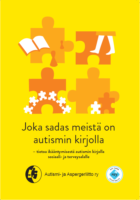 Projektin keskeisimmät tuotokset. 1 Joka sadas meistä on autismin kirjolla tietoa ikääntymisestä sosiaali- ja terveysalalle Autismin kirjon perustiedon lisäksi mm.