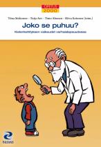 Lähteitä ja lisätietoja Siiskonen, T., Poikkeus, A-M., Aro, M. & Ketonen, R. (2014). Lukemis- ja kirjoittamisvalmiudet. Teoksessa T. Siiskonen, T. Aro, T. Ahonen & R. Ketonen (toim.), Joko se puhuu?