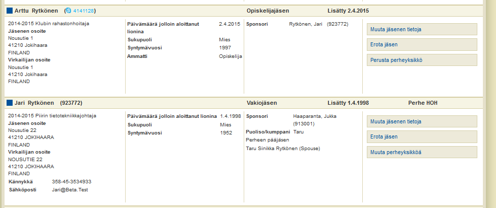 Jäsentiedot Sivu 12 / 23 7 Perheyksikkö Valitse jäsenet osiossa perheyksikön pääjäsenen kohdalta Uusi tai Olemassa