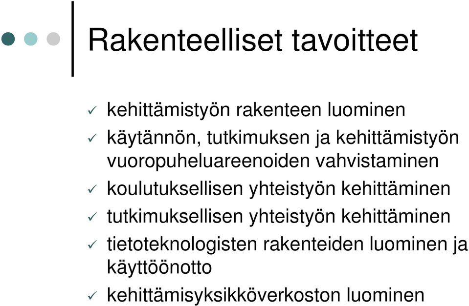 koulutuksellisen yhteistyön kehittäminen tutkimuksellisen yhteistyön