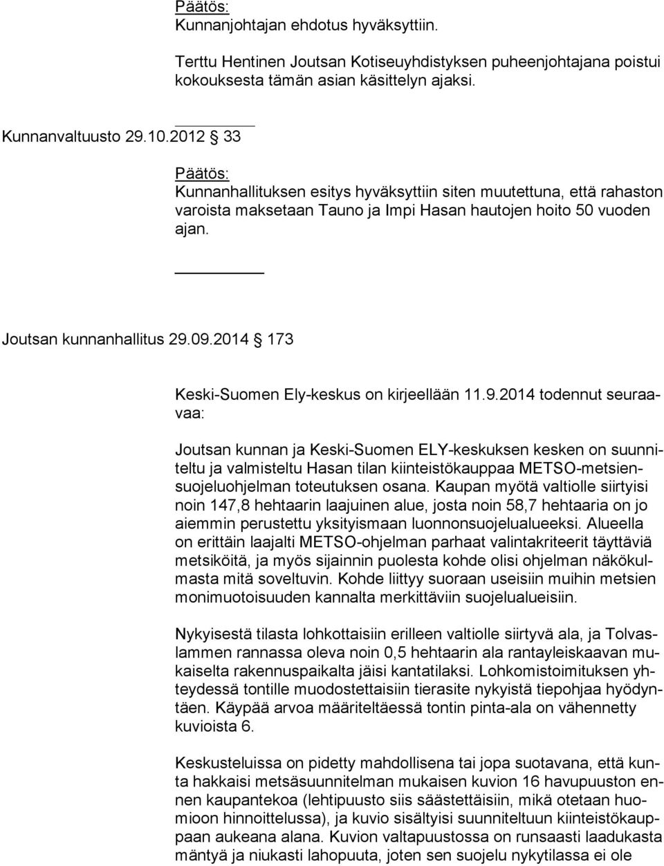 2014 173 Keski-Suomen Ely-keskus on kirjeellään 11.9.