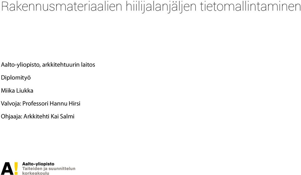 arkkitehtuurin laitos Diplomityö Miika Liukka