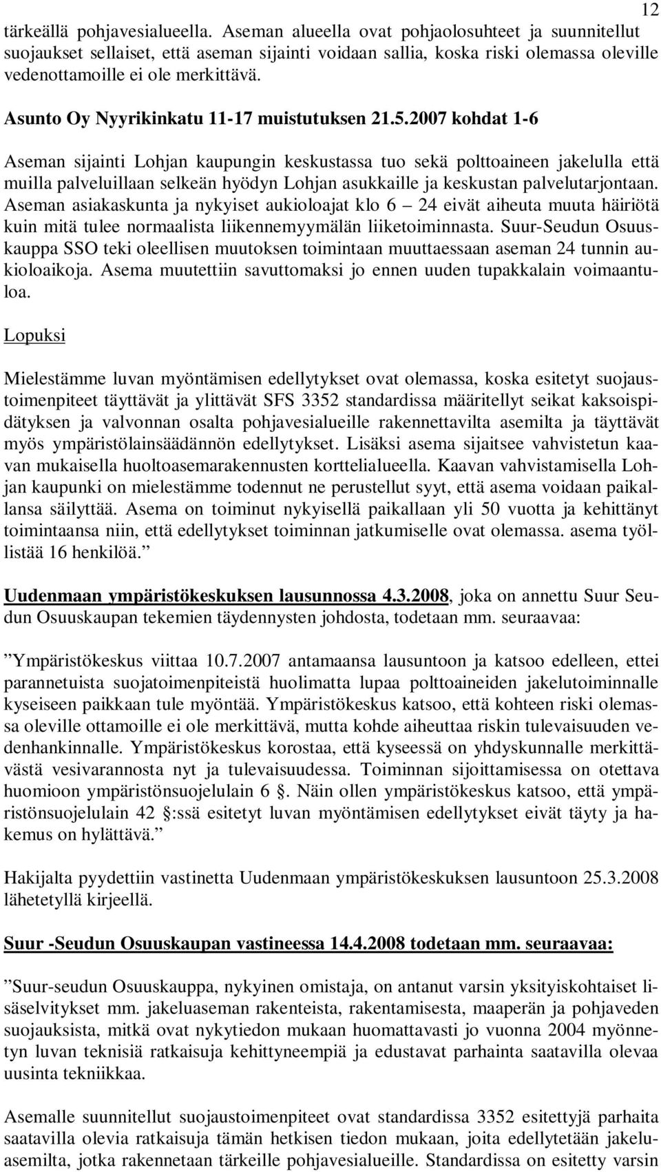 Asunto Oy Nyyrikinkatu 11-17 muistutuksen 21.5.