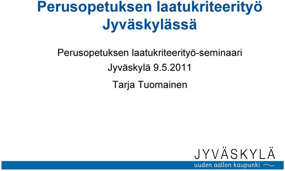 laatukriteerityö-seminaari