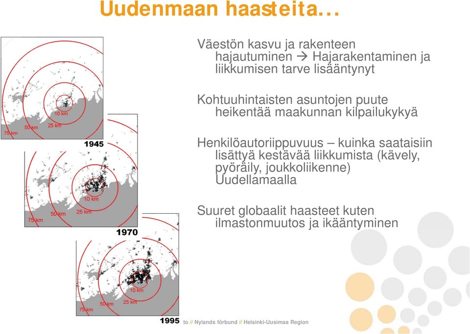 lisääntynyt y Kohtuuhintaisten asuntojen puute heikentää maakunnan kilpailukykyä