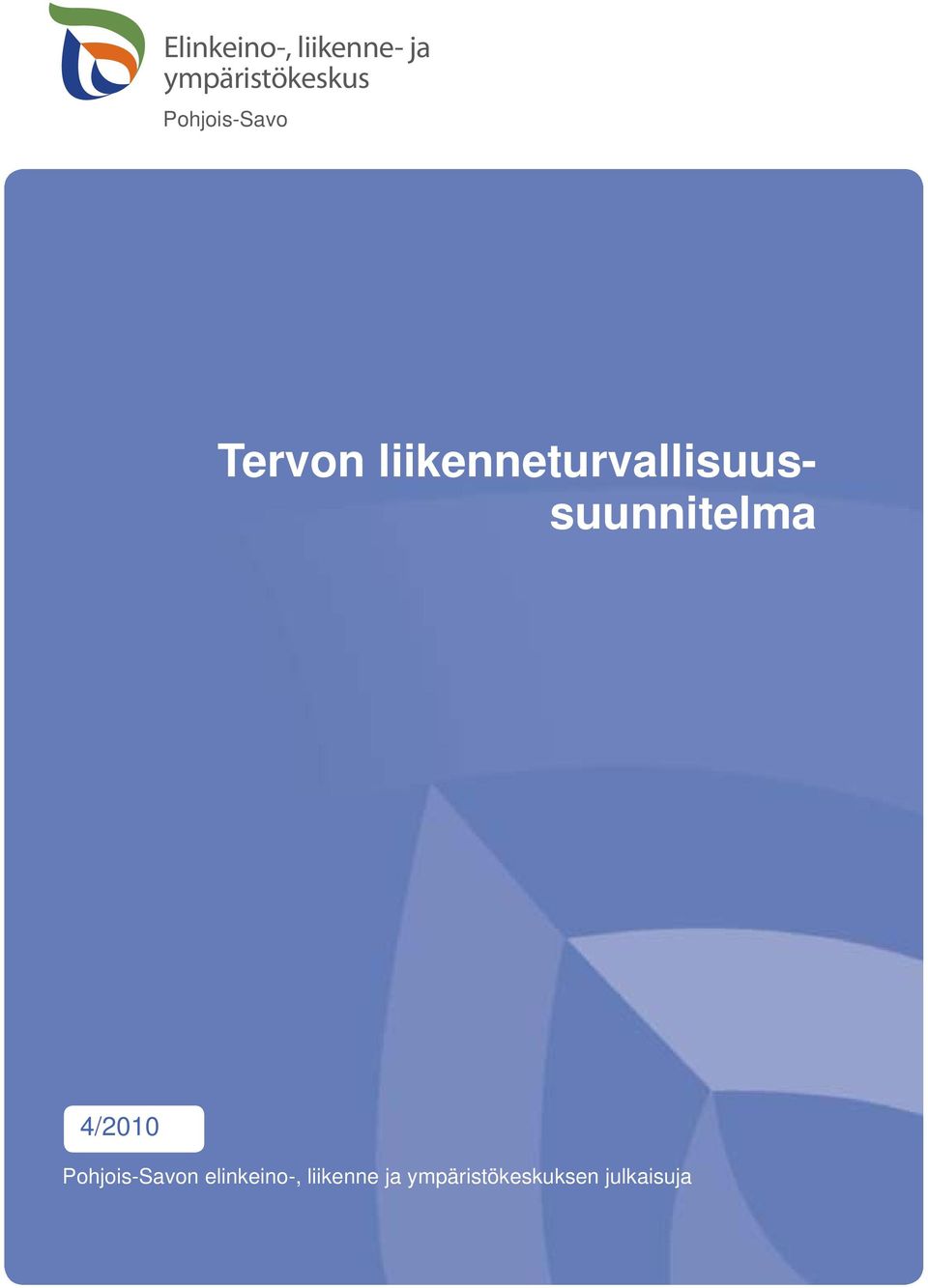 liikenneturvallisuussuunnitelma 4/2010