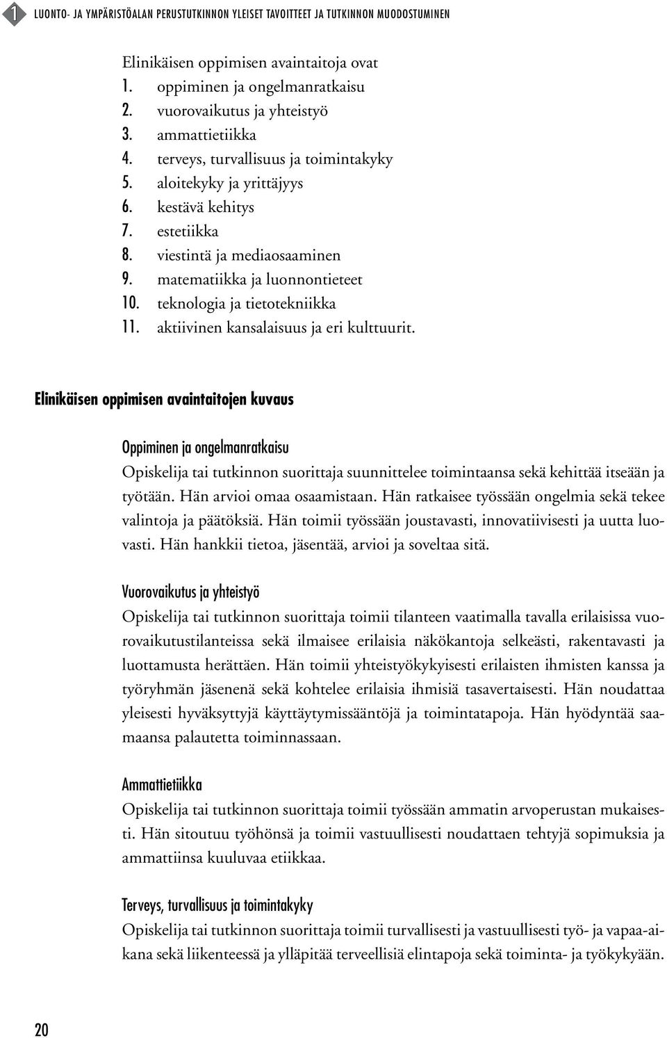 teknologia ja tietotekniikka 11. aktiivinen kansalaisuus ja eri kulttuurit.