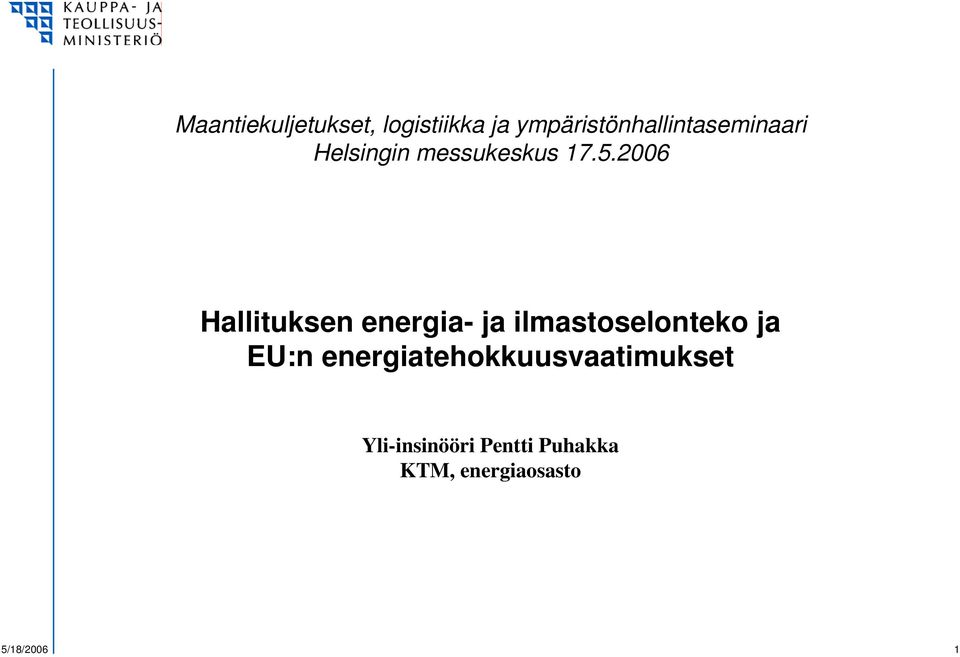 2006 Hallituksen energia- ja ilmastoselonteko ja EU:n