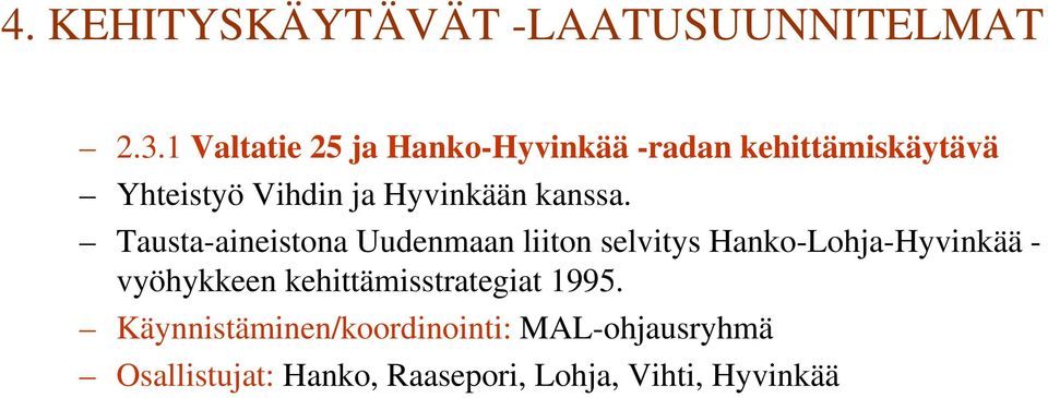 Hyvinkään kanssa.