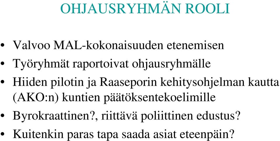 kehitysohjelman kautta (AKO:n) kuntien päätöksentekoelimille