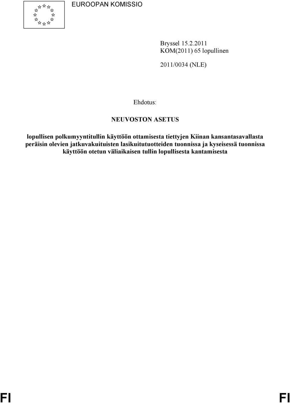 polkumyyntitullin käyttöön ottamisesta tiettyjen Kiinan kansantasavallasta peräisin