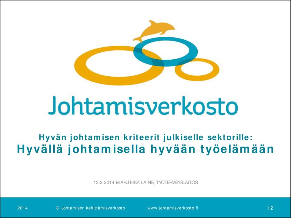 johtamisella hyvään työelämään 13.