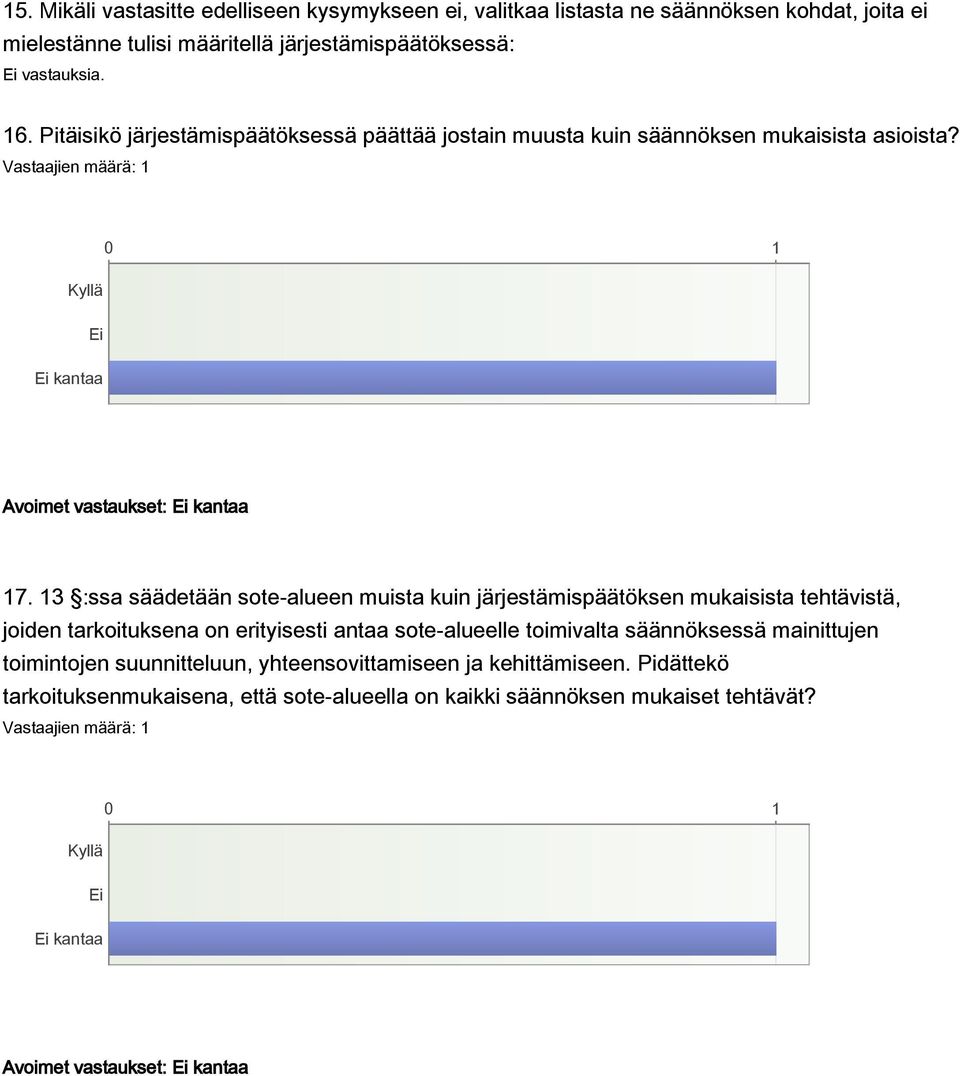 13 :ssa säädetään sote-alueen muista kuin järjestämispäätöksen mukaisista tehtävistä, joiden tarkoituksena on erityisesti antaa sote-alueelle toimivalta