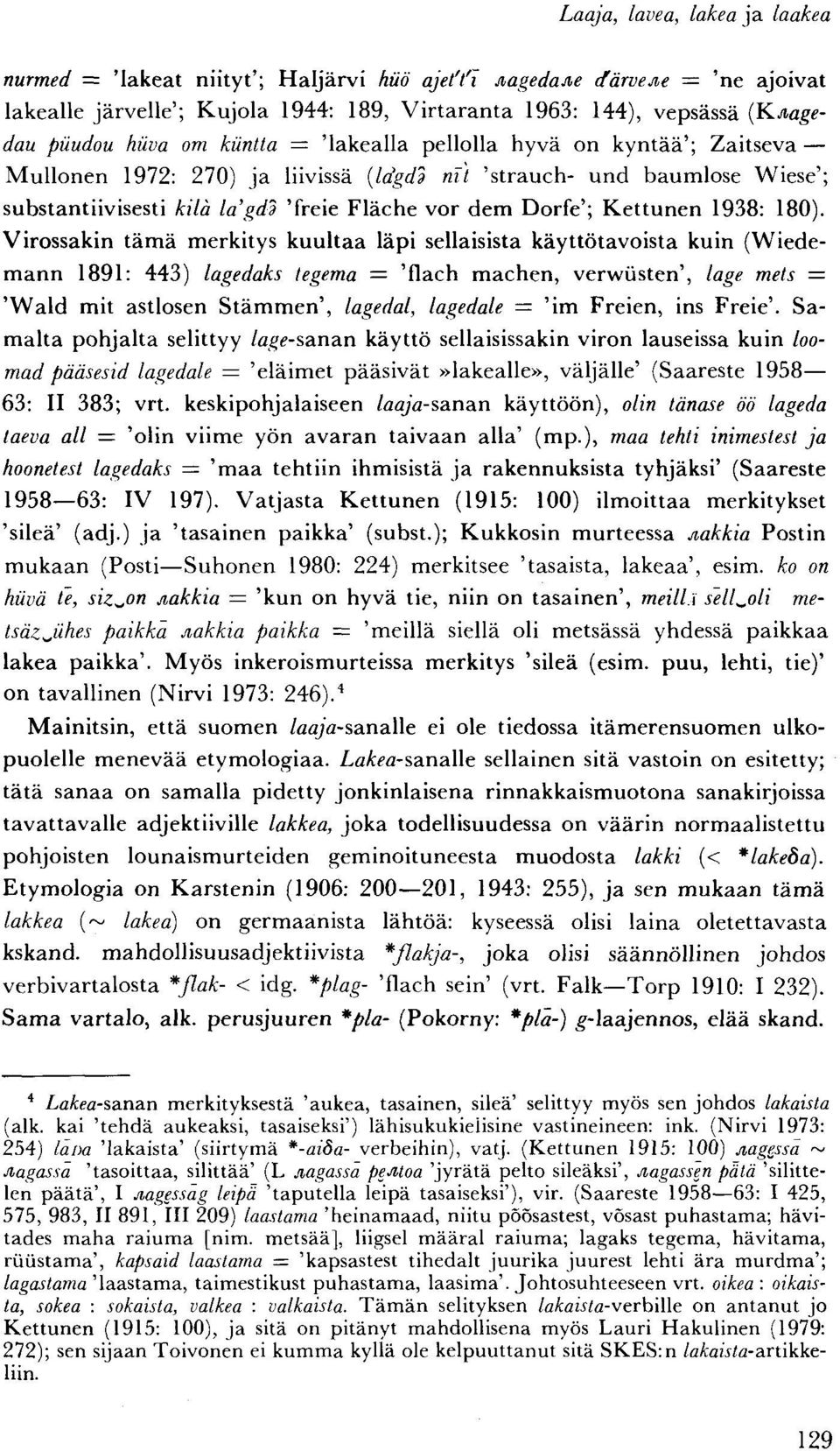 Kettunen 1938: 180).