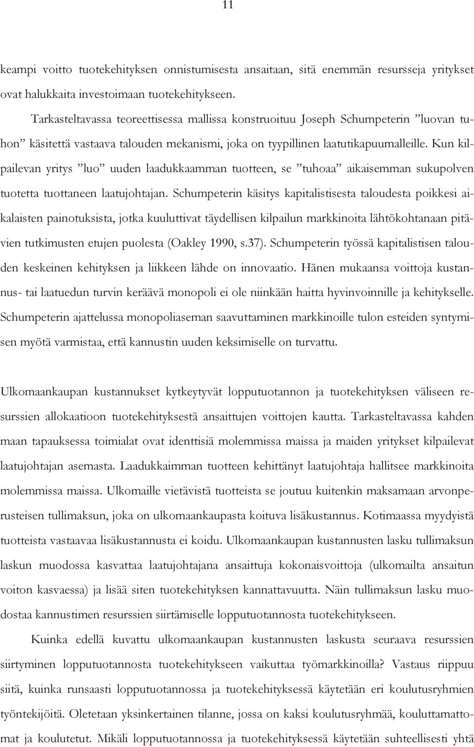 Ku klpalva yrtys luo uud laadukkaamma tuott s tuhoaa akasmma sukupolv tuottta tuotta laatujohtaja.
