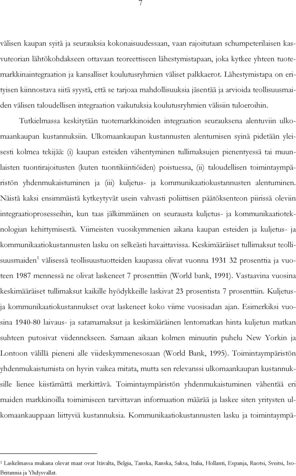 Tutklmassa ksktytää tuotmarkkod tgraato surauksa altuv ulkomaakaupa kustauks.