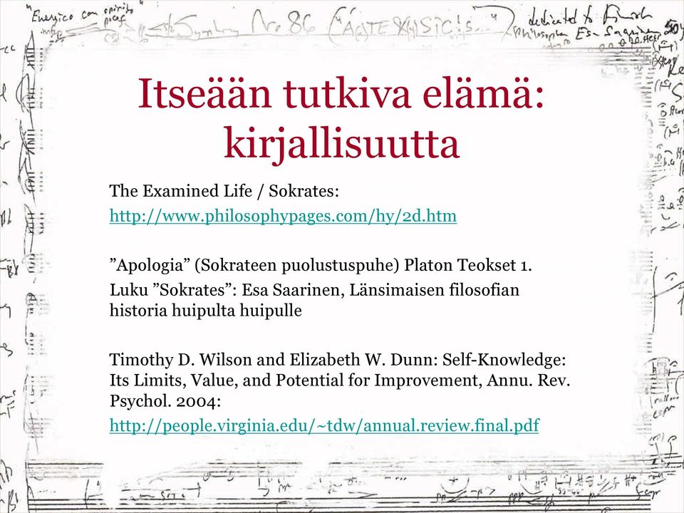 Luku Sokrates : Esa Saarinen, Länsimaisen filosofian historia huipulta huipulle Timothy D.