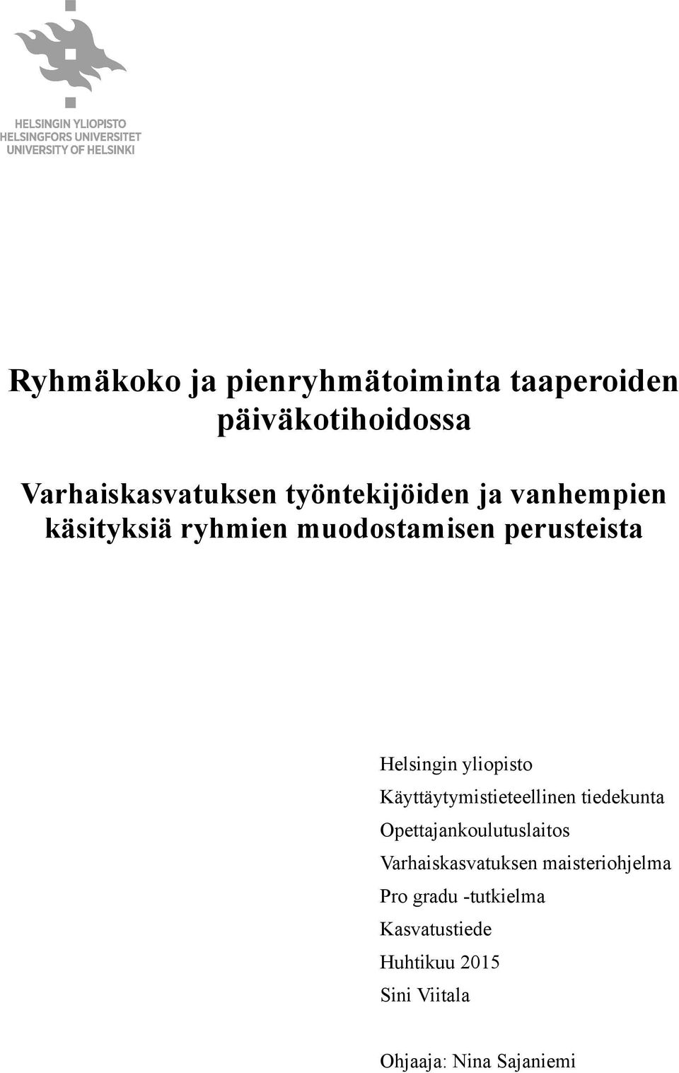 yliopisto Käyttäytymistieteellinen tiedekunta Opettajankoulutuslaitos Varhaiskasvatuksen
