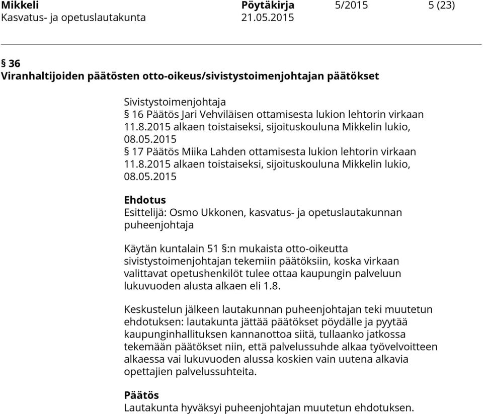 2015 17 Päätös Miika Lahden ottamisesta lukion lehtorin virkaan 11.8.