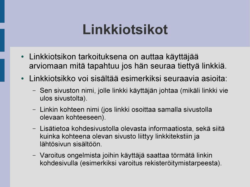 Linkin kohteen nimi (jos linkki osoittaa samalla sivustolla olevaan kohteeseen).