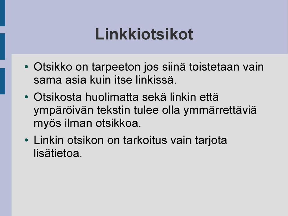 Otsikosta huolimatta sekä linkin että ympäröivän tekstin