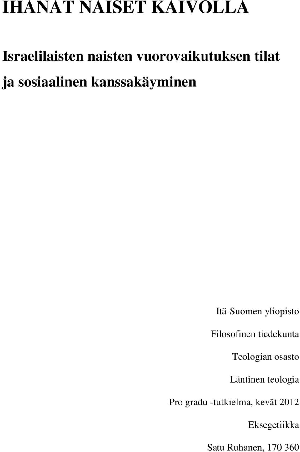 Itä-Suomen yliopisto Filosofinen tiedekunta Teologian osasto