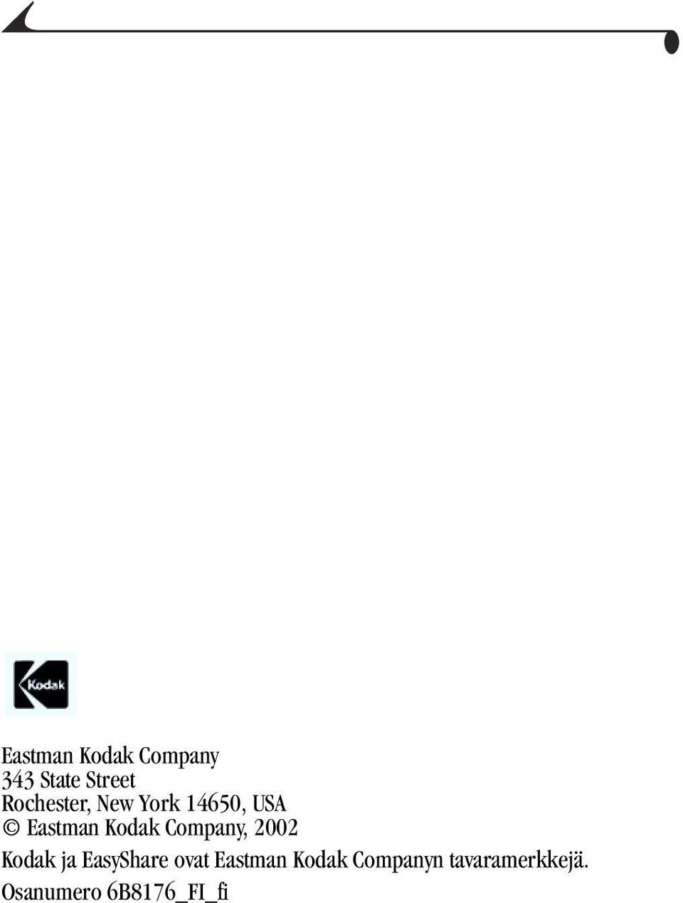 Company, 2002 Kodak ja EasyShare ovat Eastman