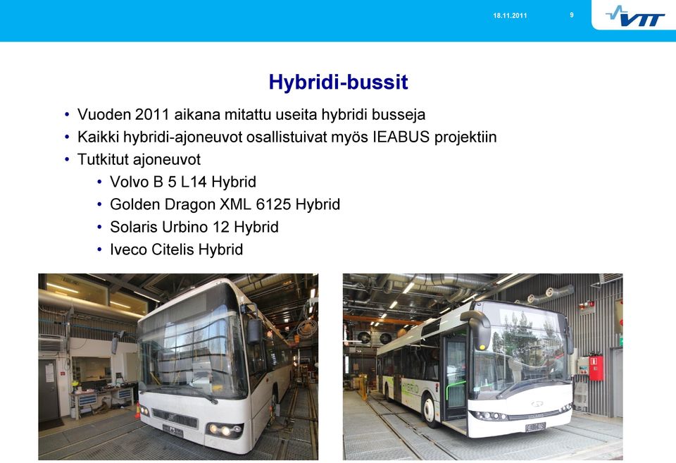 projektiin Tutkitut ajoneuvot Volvo B 5 L14 Hybrid Golden