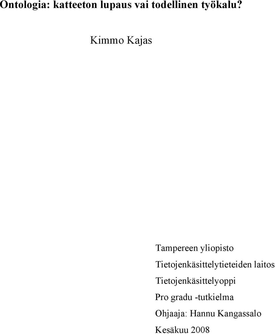 Kimmo Kajas Tampereen yliopisto