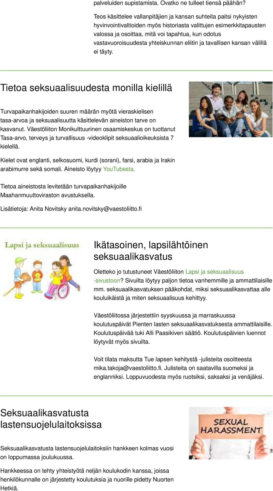 vastavuoroisuudesta yhteiskunnan eliitin ja tavallisen kansan välillä ei täyty.
