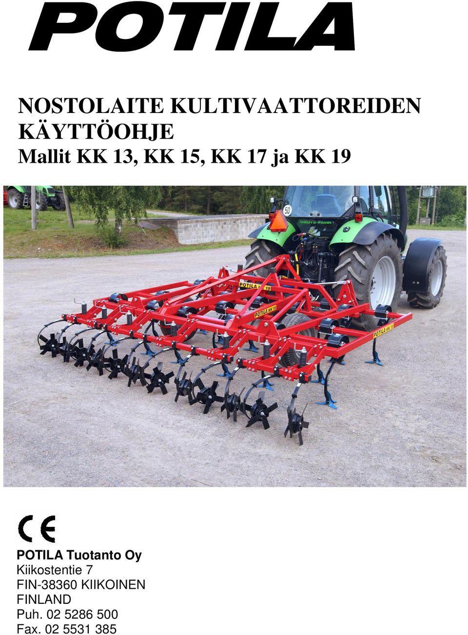 ja KK 19 Kiikostentie 7 FIN-38360