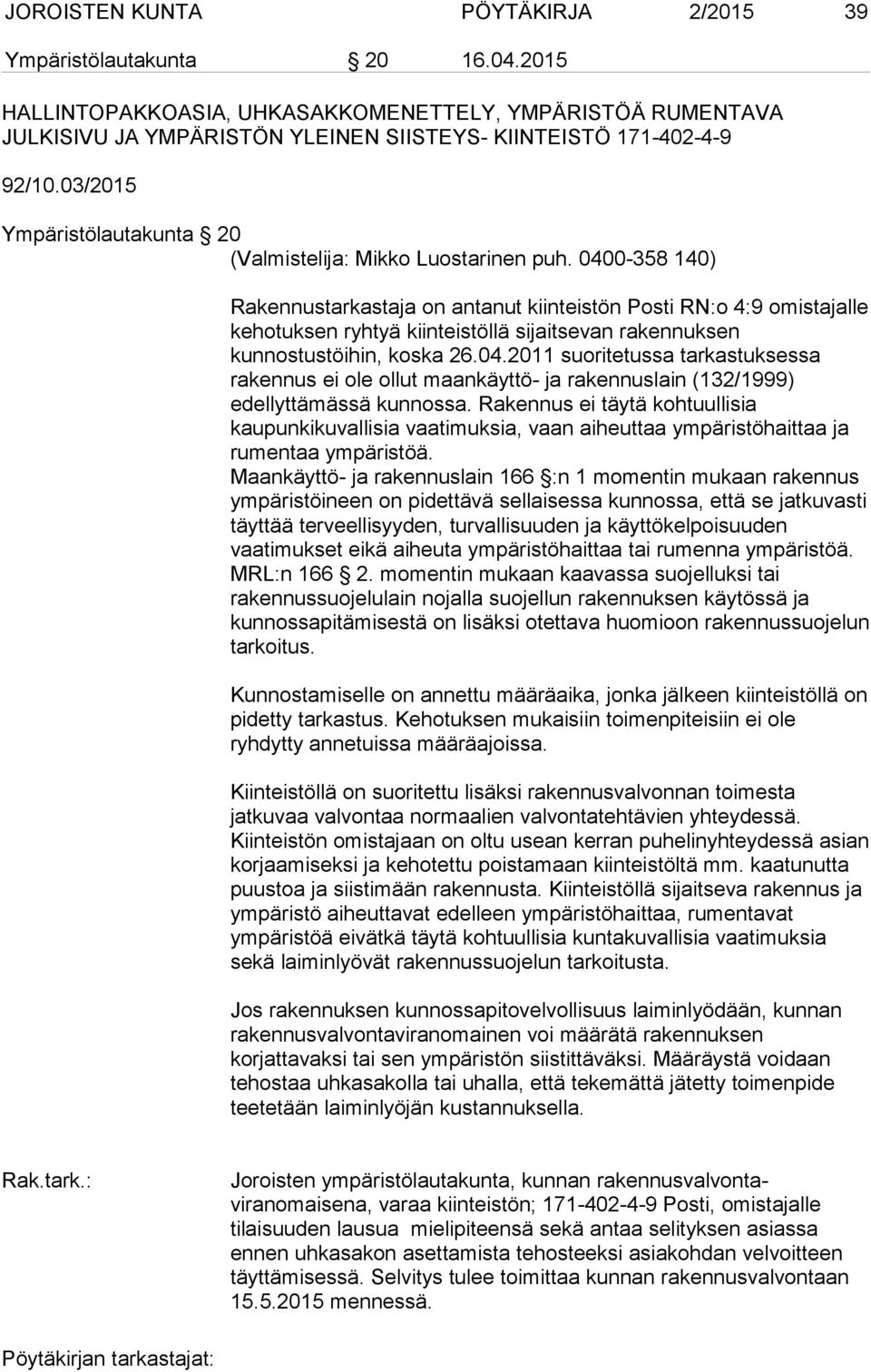 03/2015 Ympäristölautakunta 20 (Valmistelija: Mikko Luostarinen puh.