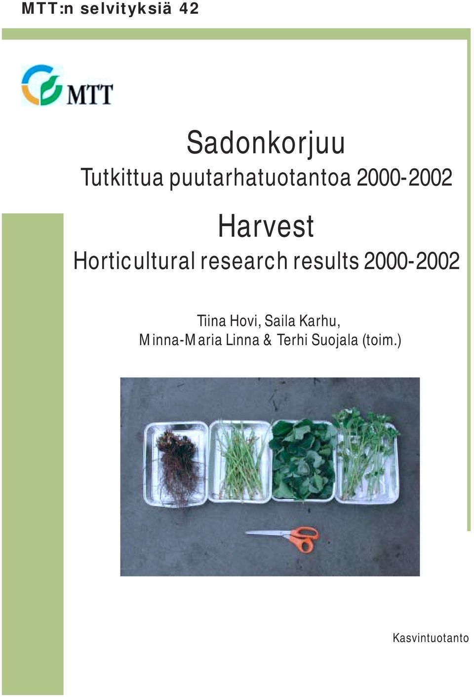 research results 2000-2002 Tiina Hovi, Saila