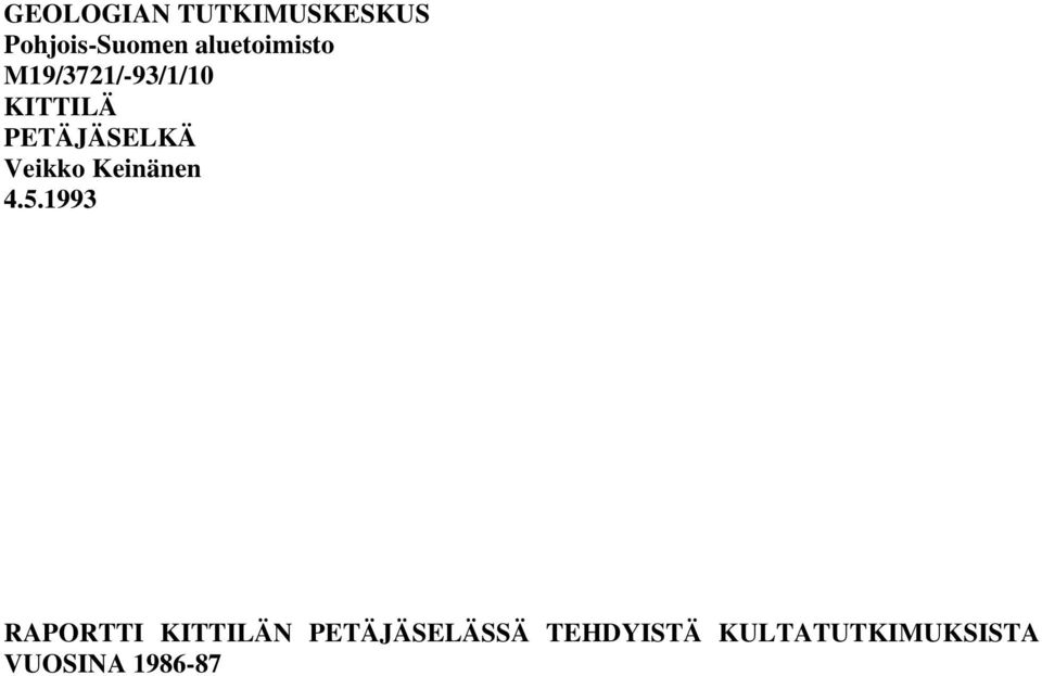 PETÄJÄSELKÄ Veikko Keinänen 4.5.