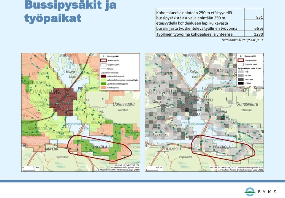 läpi kulkevasta bussilinjasta työskentelevä työllinen työvoima 66 %