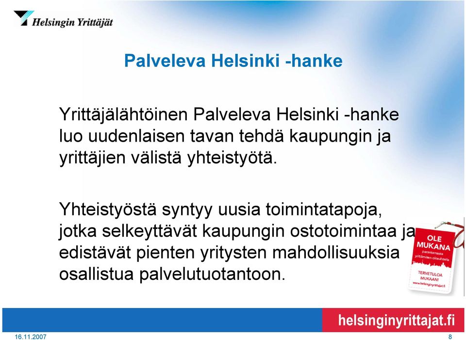 Yhteistyöstä syntyy uusia toimintatapoja, jotka selkeyttävät kaupungin