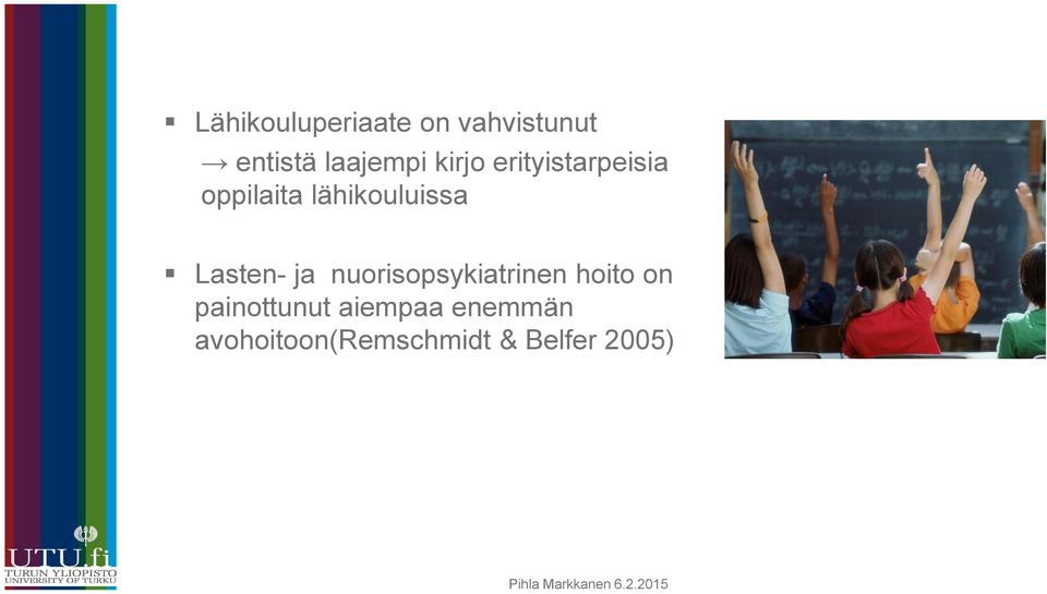 Lasten- ja nuorisopsykiatrinen hoito on