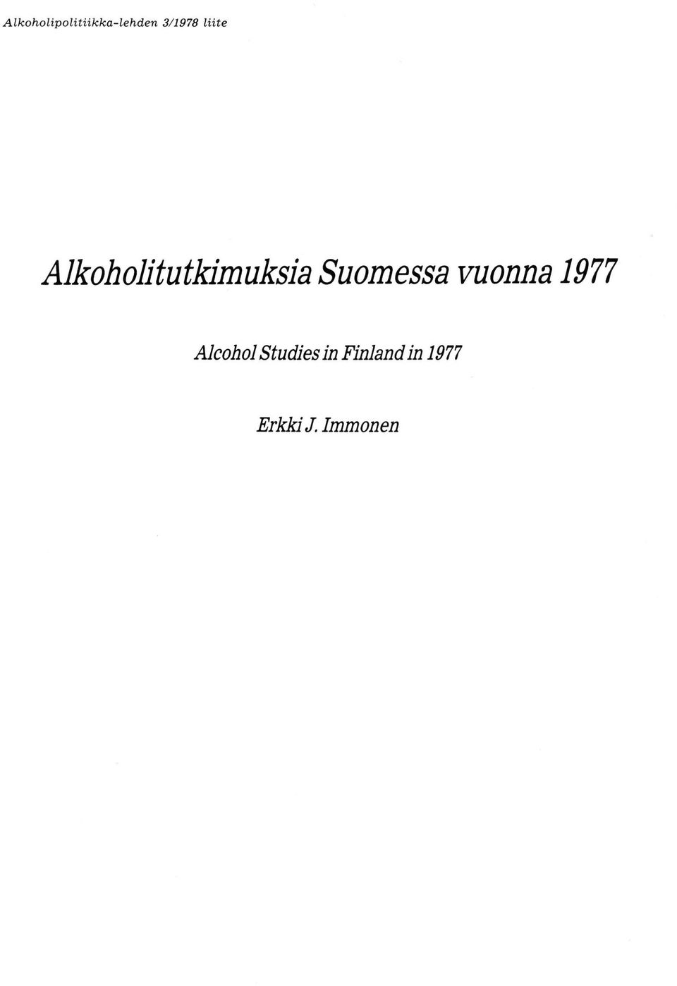 Suomessa wtonna I 977 Alcohol