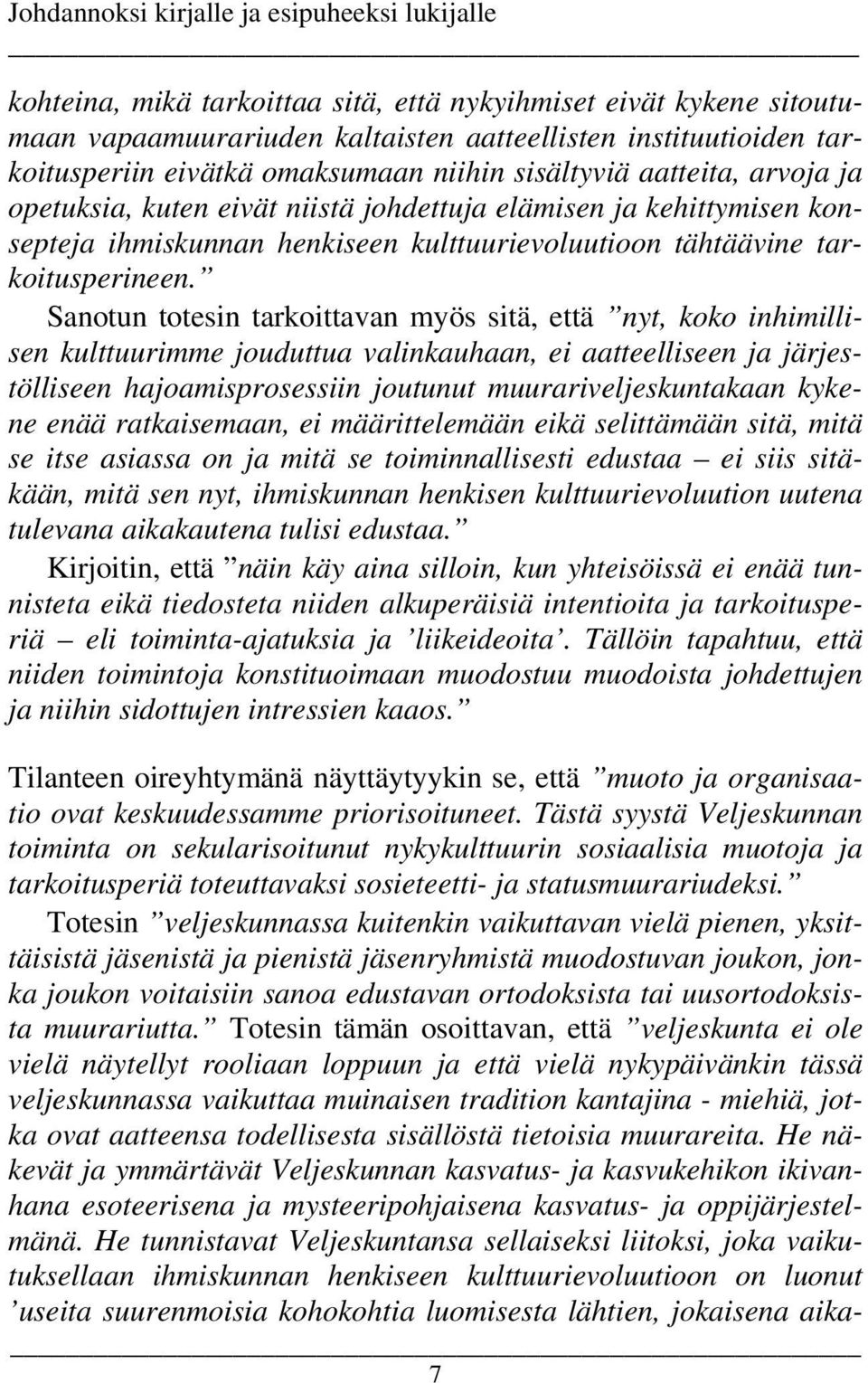 tarkoitusperineen.