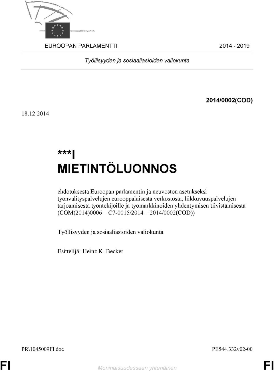 eurooppalaisesta verkostosta, liikkuvuuspalvelujen tarjoamisesta työntekijöille ja työmarkkinoiden yhdentymisen