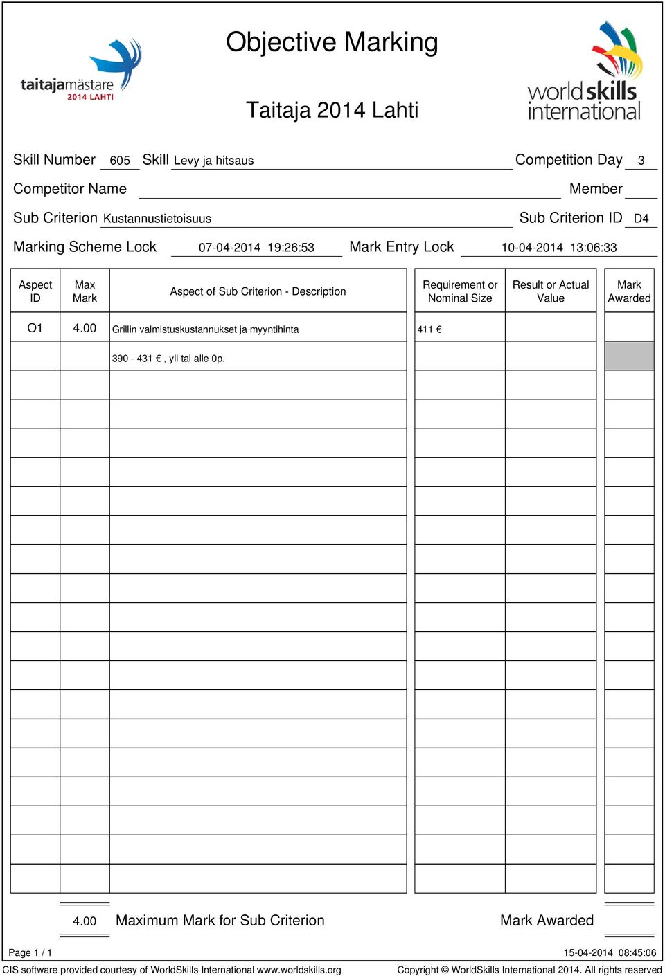 10-04-2014 13:06:33 Requirement or Nominal Size Result or Actual Value O1 4.
