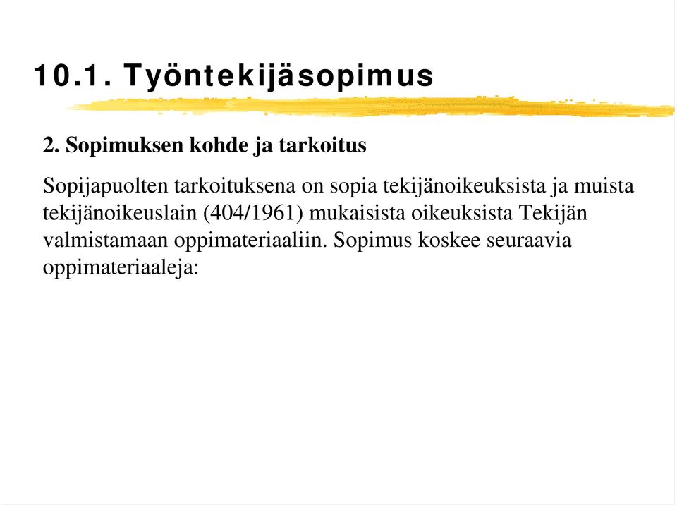 sopia tekijänoikeuksista ja muista tekijänoikeuslain (404/1961)