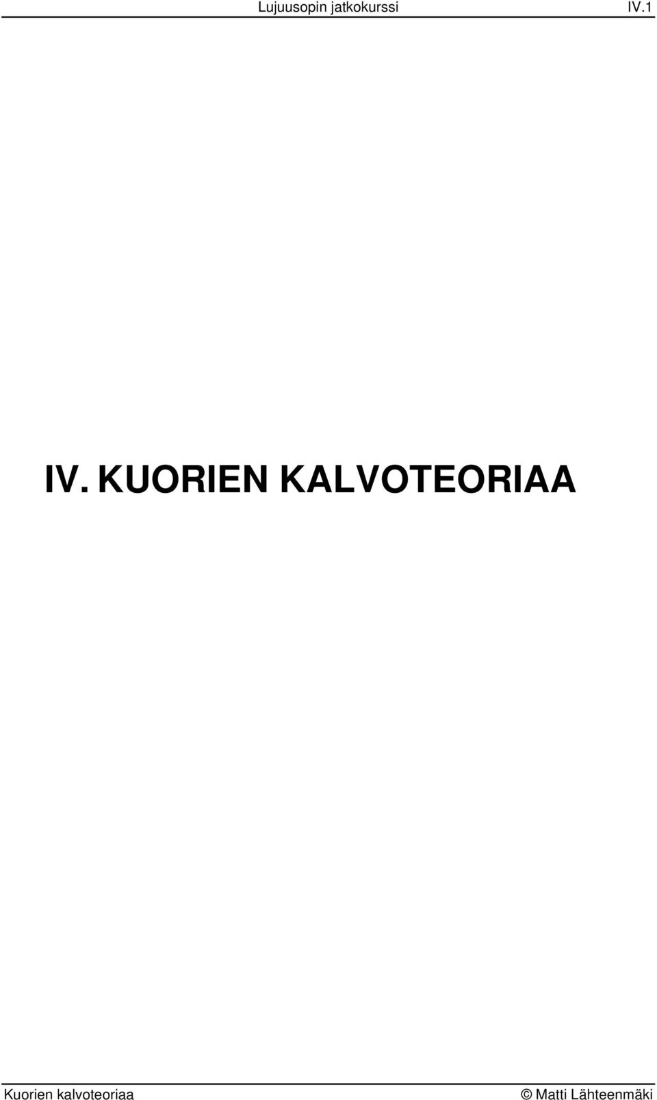 IV. KUORIE