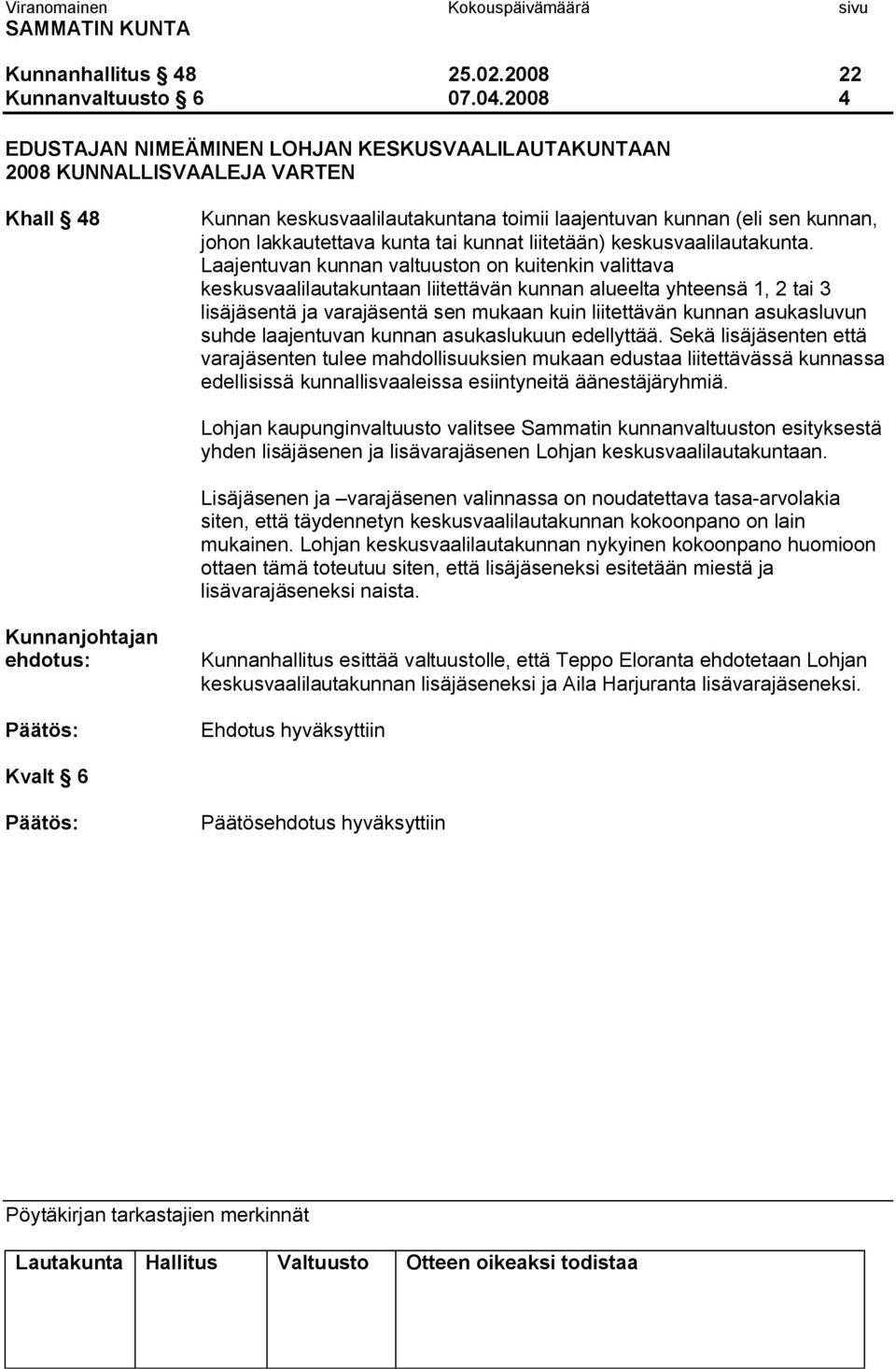 tai kunnat liitetään) keskusvaalilautakunta.