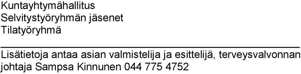 asian valmistelija ja esit te lijä, ter