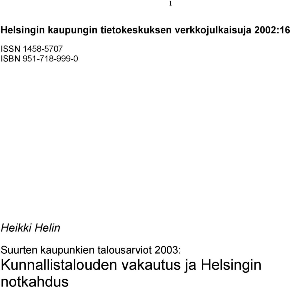 951-718-999-0 Heikki Helin Suurten kaupunkien