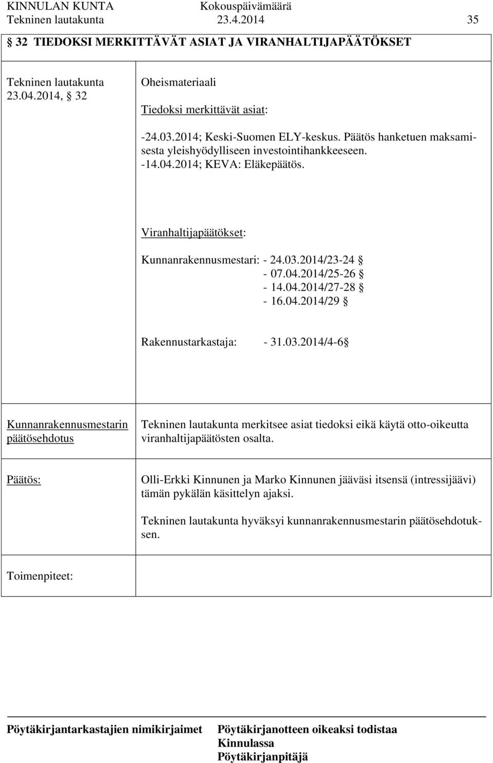 04.2014/27-28 - 16.04.2014/29 Rakennustarkastaja: - 31.03.